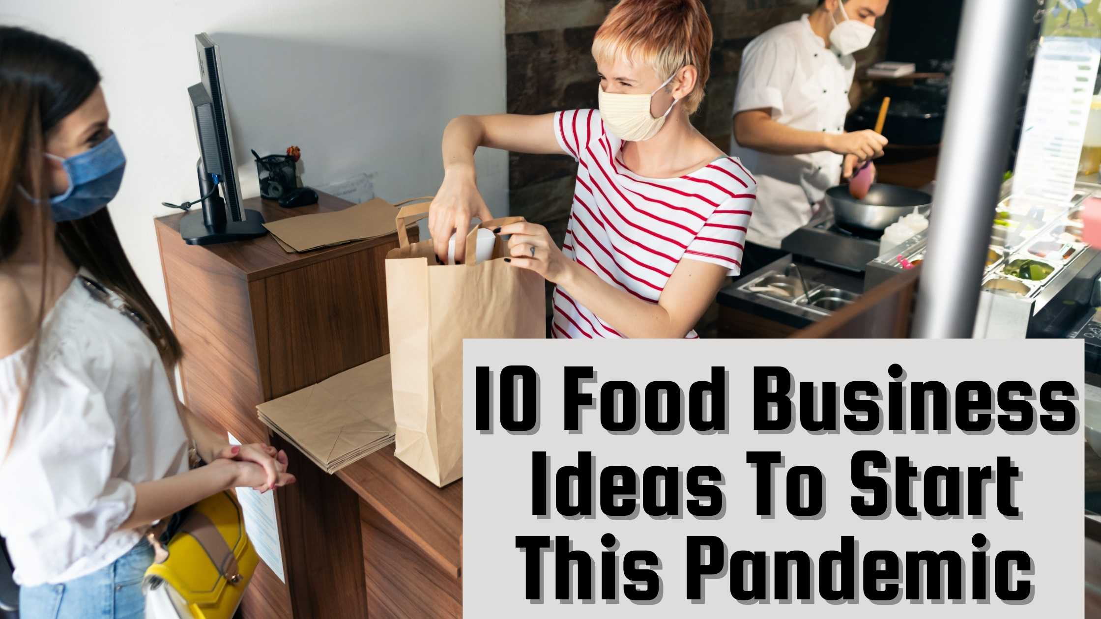 10 Food Business Ideas To Start This Pandemic 10 Food Business Ideas To Start This Pandemic